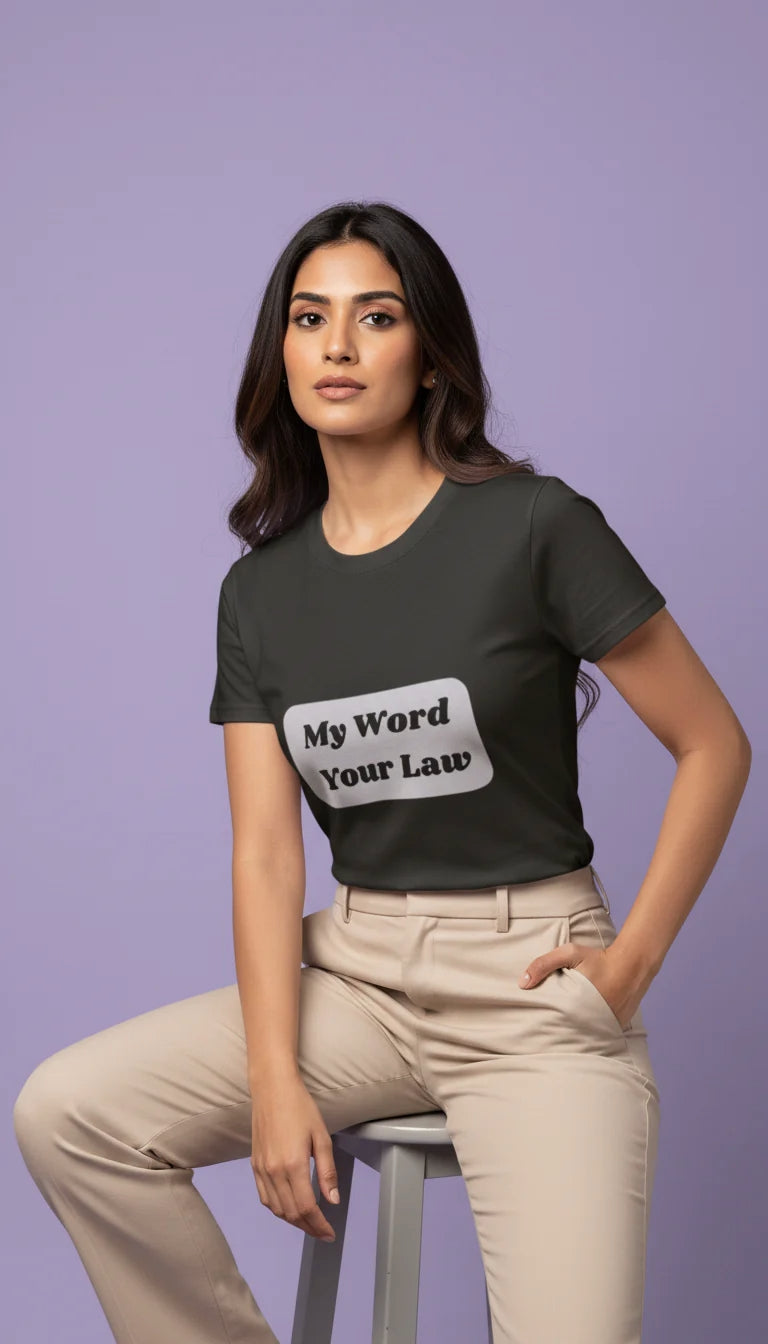 My Word, Your Law