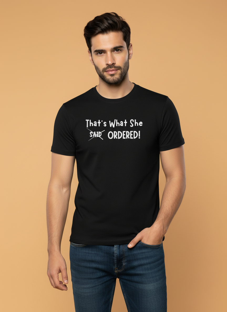 That's what she ORDERED
