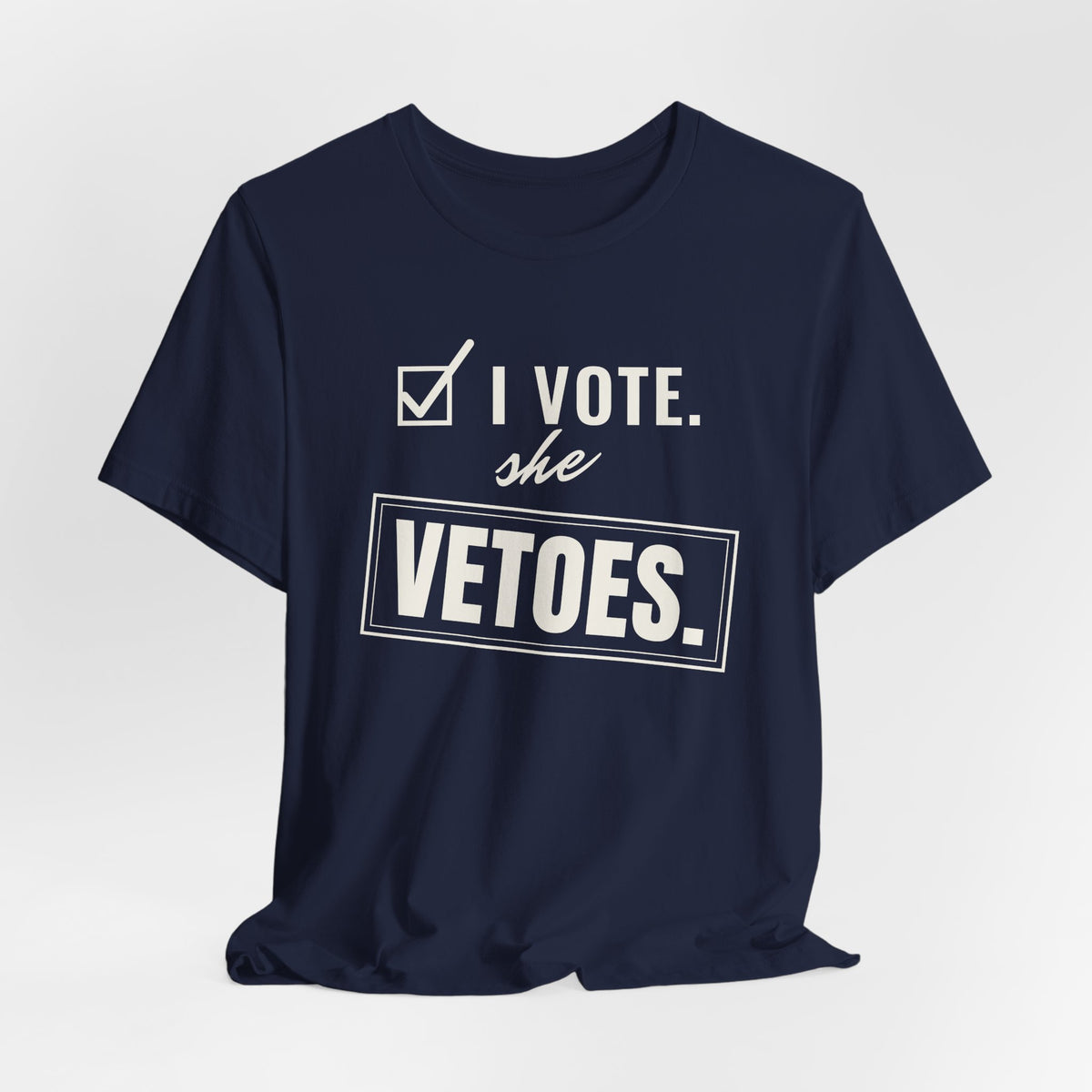 I Vote. She Vetoes. men's T-shirt, view 6