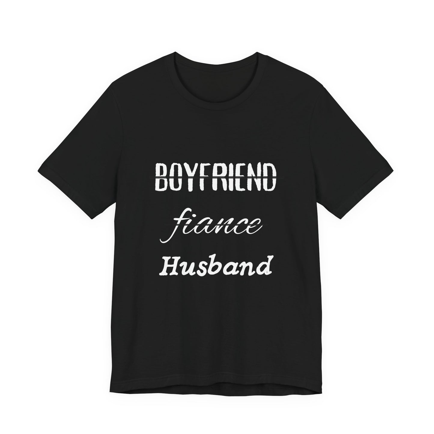 Boyfriend, Fiance, Husband