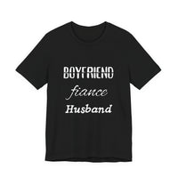 Boyfriend, Fiance, Husband