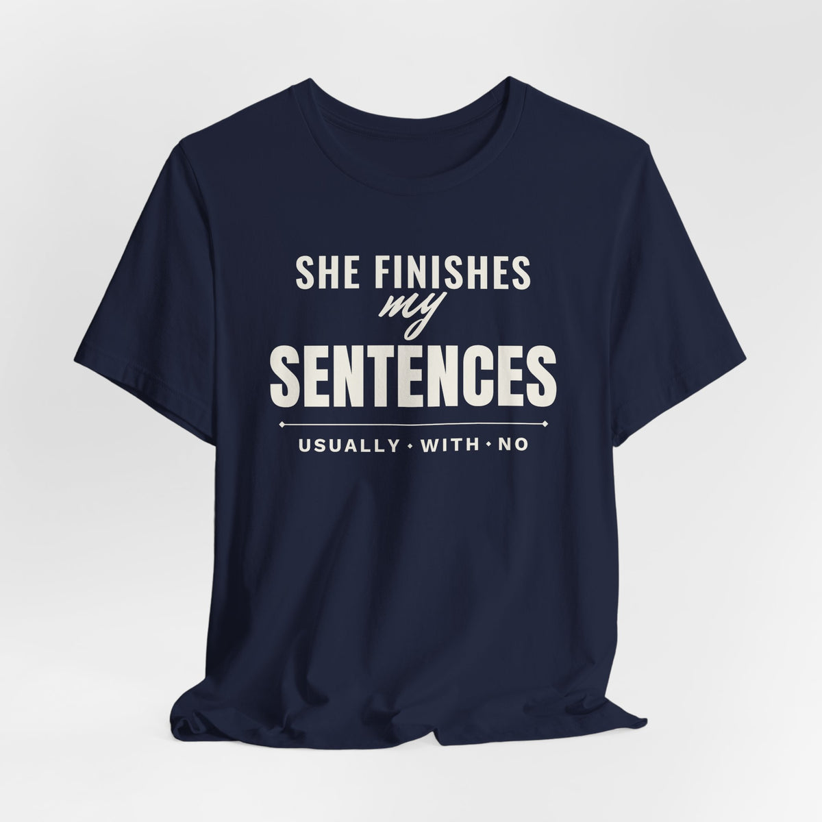 She Finishes My Sentences men's T-shirt, view 6