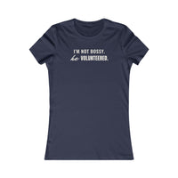 I'm Not Bossy. He Volunteered. women's T-shirt in Navy