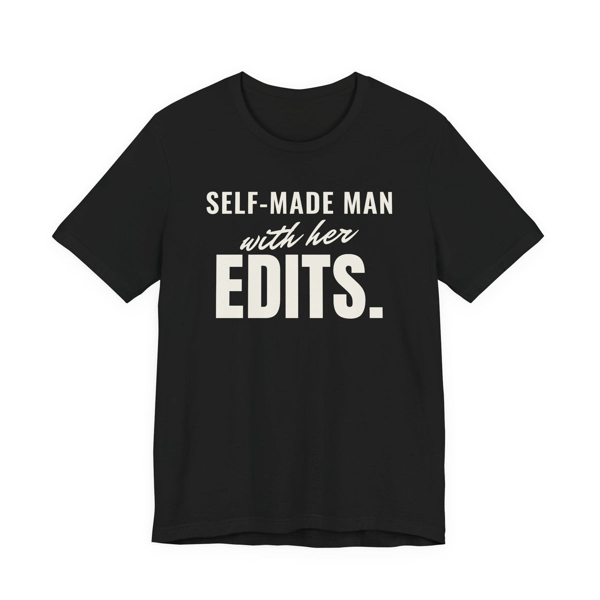 Self-Made Man With Her Edits men's T-shirt in Black