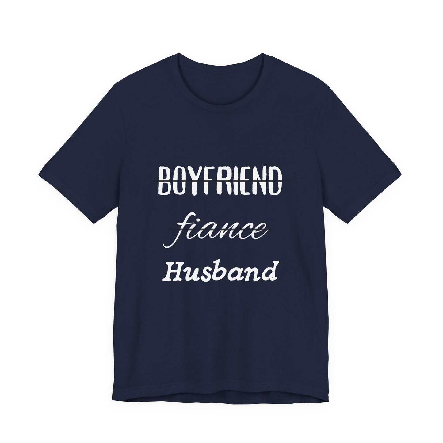 Boyfriend, Fiance, Husband