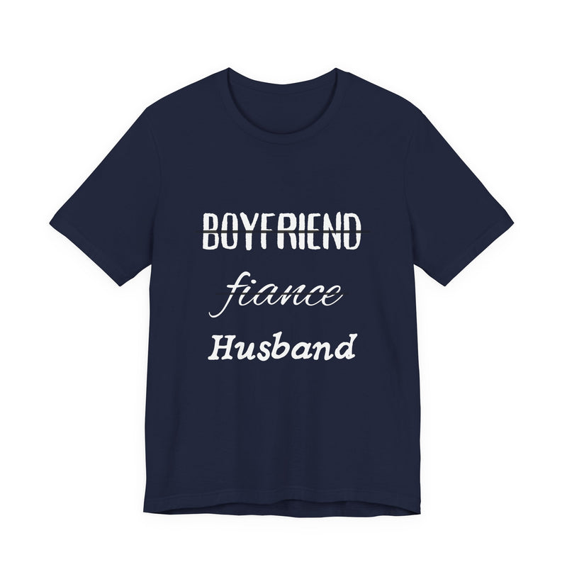 Boyfriend, Fiance, Husband