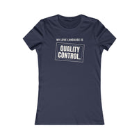 My Love Language Is Quality Control women's T-shirt in Navy