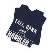 Tall, Dark and Handled men's T-shirt, view 5