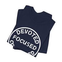 Devoted, Focused, Controlled