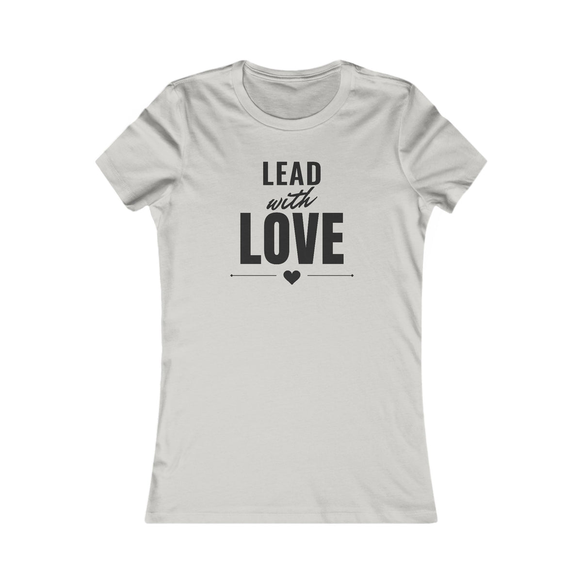 Lead With Love women's T-shirt in Silver