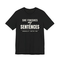 She Finishes My Sentences men's T-shirt in Black