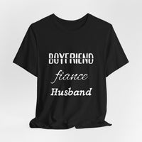 Boyfriend, Fiance, Husband