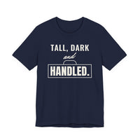 Tall, Dark and Handled men's T-shirt in Navy