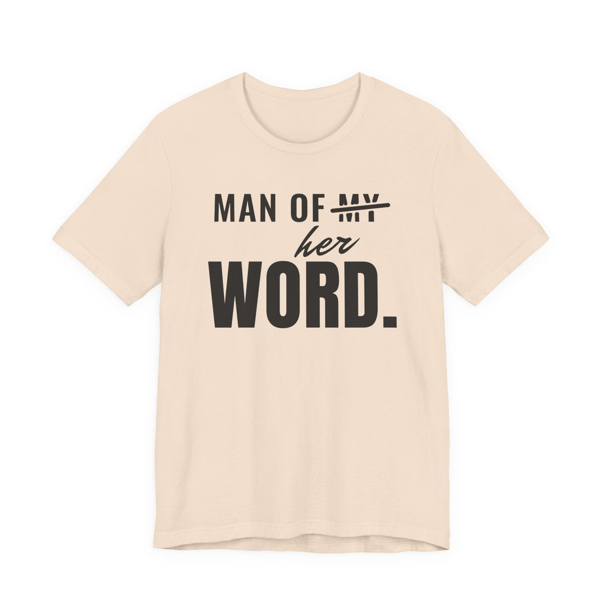 Man of Her Word men's T-shirt in Soft Cream