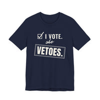 I Vote. She Vetoes. men's T-shirt in Navy