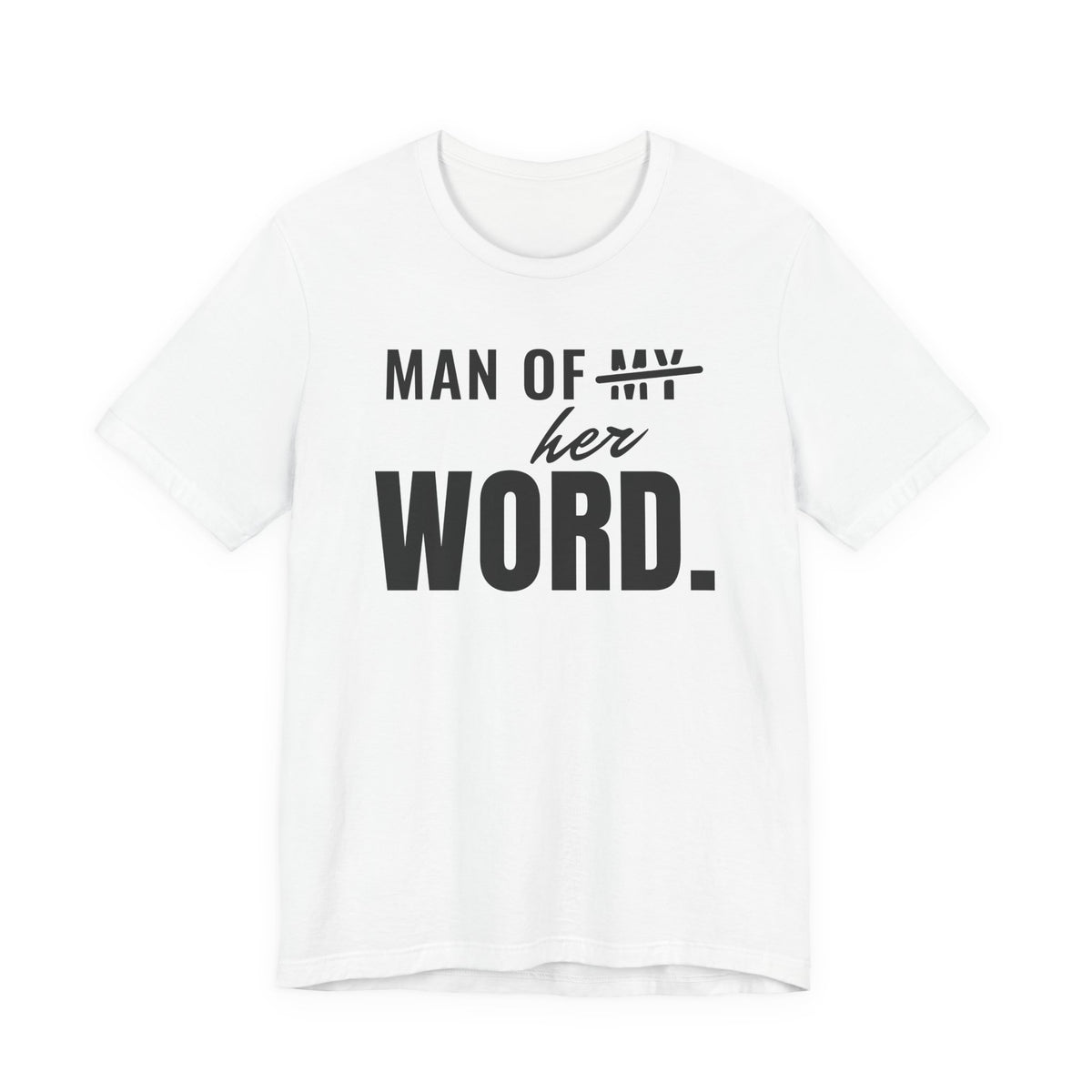 Man of Her Word men's T-shirt in White
