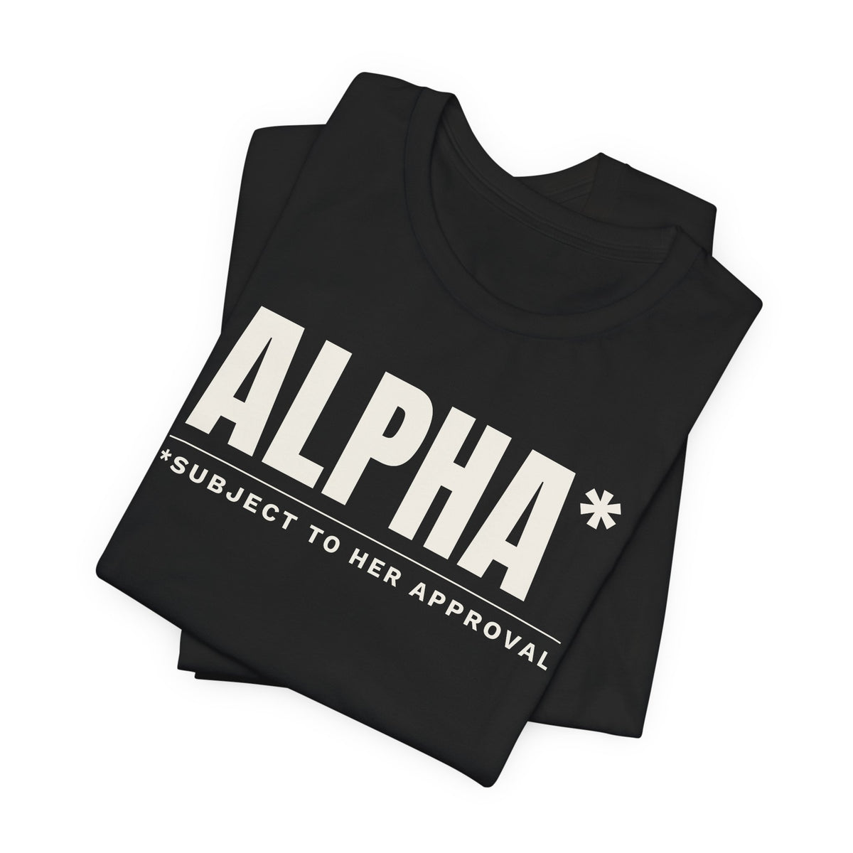 Alpha* (Subject to Her Approval) men's T-shirt, view 2