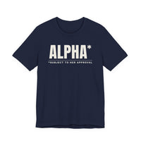 Alpha* (Subject to Her Approval) men's T-shirt in Navy