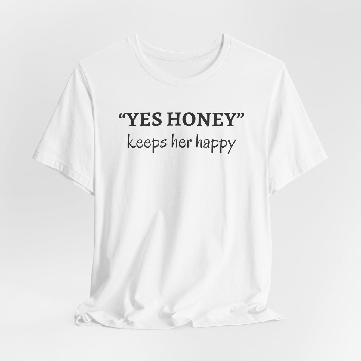 Yes Honey
