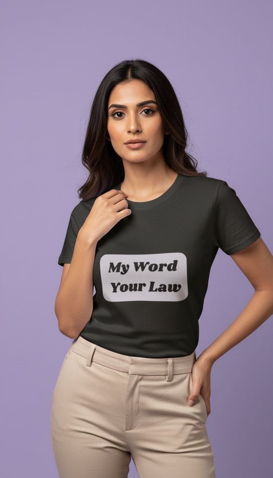 My Word, Your Law