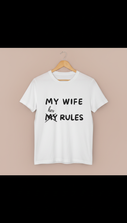 My wife, Her rules