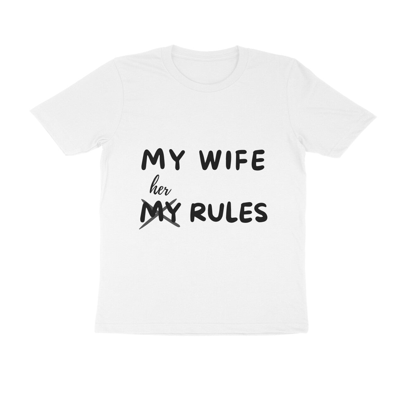 My wife, Her rules