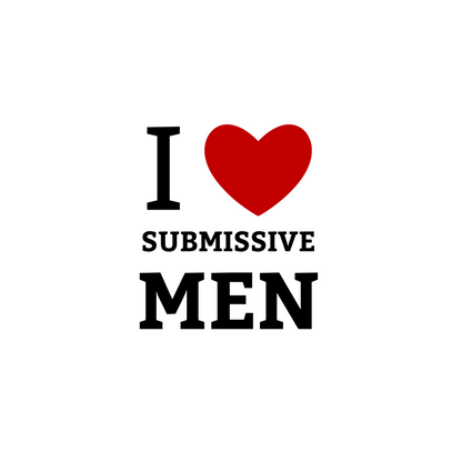 I Love Submissive Men