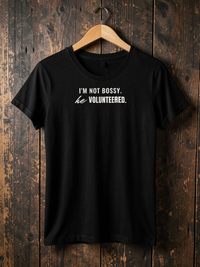 I'm Not Bossy. He Volunteered. — on hanger [kk-ai-shoot]