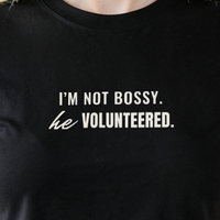 I'm Not Bossy. He Volunteered. — print detail [kk-ai-shoot]