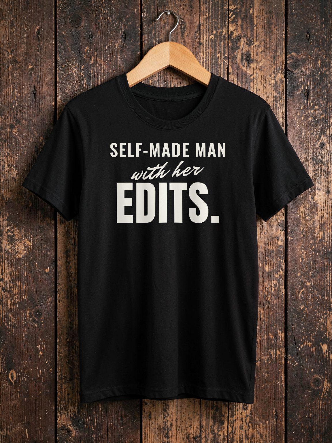 Self-Made Man With Her Edits — on hanger [kk-ai-shoot]