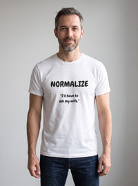 I'll Have to Ask My Wife tee in White — front [kk-studio]