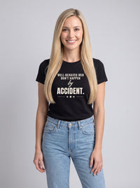 Well-Behaved Men Don't Happen by Accident tee in Black — front [kk-studio]