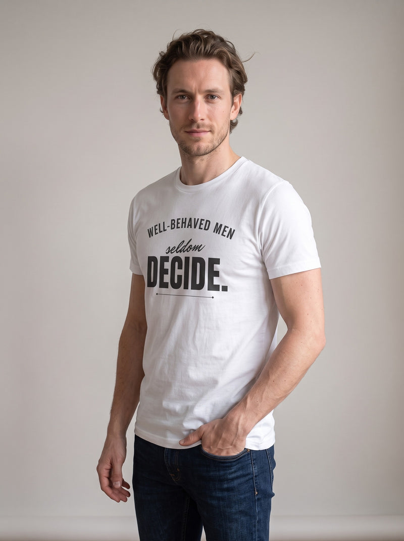 Well-Behaved Men Seldom Decide tee in White — three-quarter view [kk-studio]
