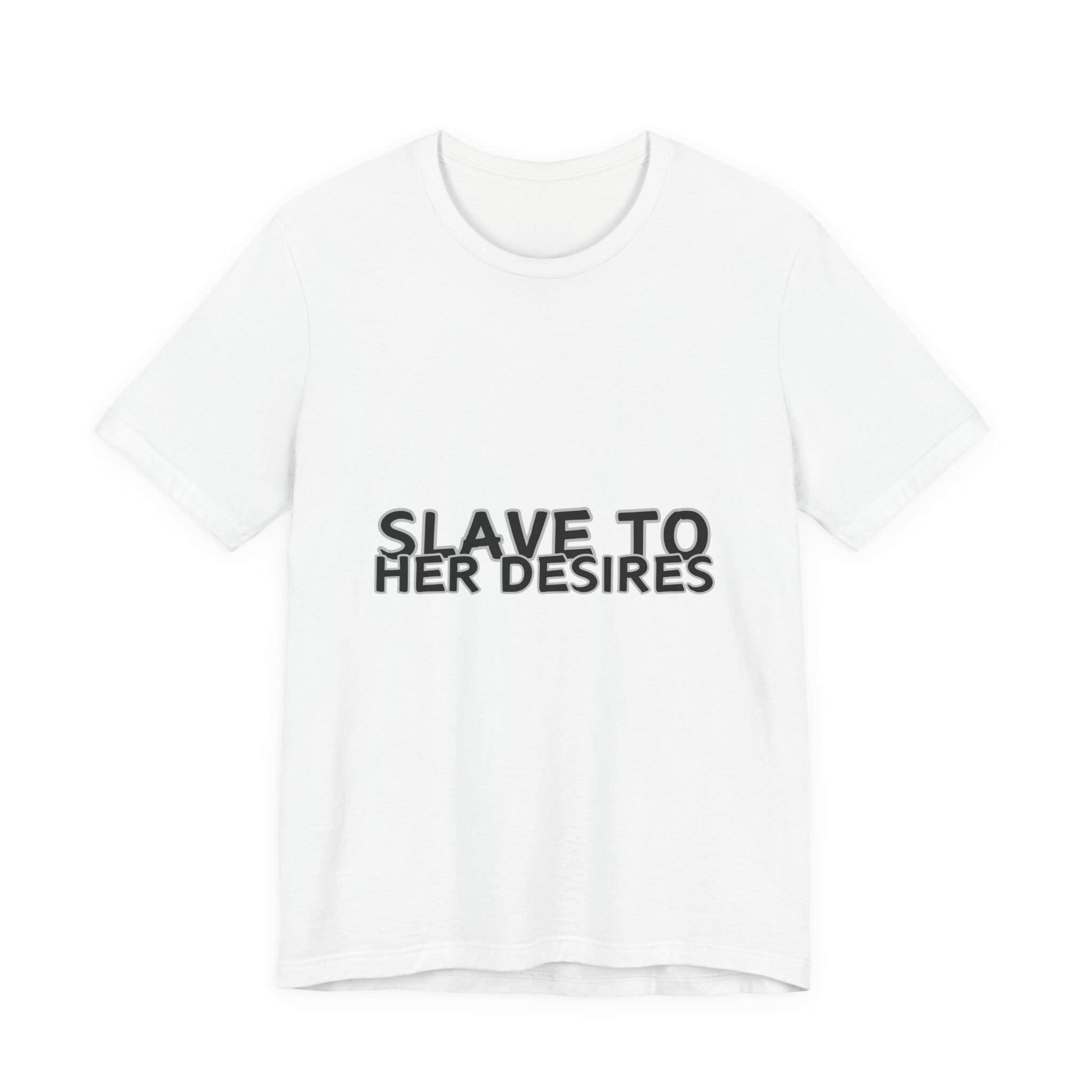 KinkKart slave-to-her-desires tee